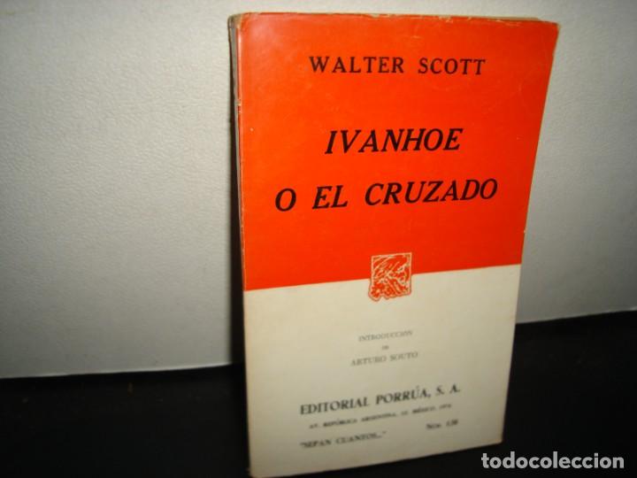 Libros de segunda mano: 17- IVANHOE O EL CRUZADO - WALTER SCOTT - Foto 1