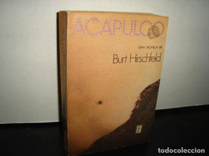 Libros de segunda mano: 18- Acapulco - Burt Hirschfeld - Ediciones Roca - Primera Edici&oacute;n 1973 - Foto 1