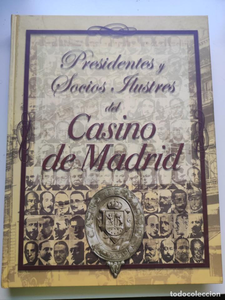 Libri di seconda mano: Presidentes y socios ilustres del Casino de Madrid