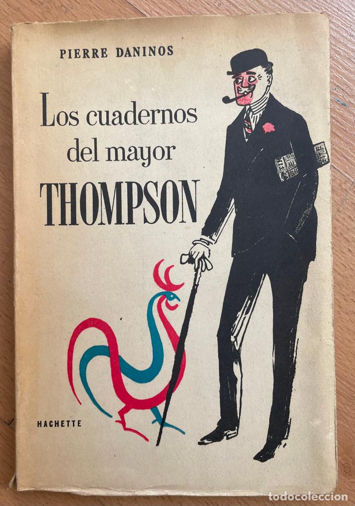 Libros de segunda mano: LOS CUADERNOS DEL MAYOR THOMPSON, Pierre Daninos - Foto 1