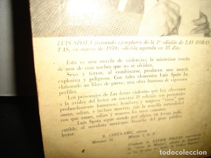 Libros de segunda mano: 18- LAS HORAS VIOLENTAS - LUIS SPOTA - Foto 3