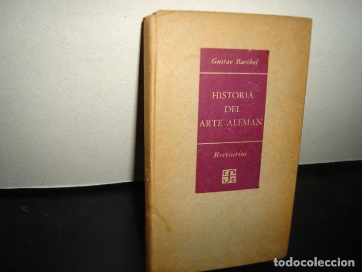 Libros de segunda mano: 18- HISTORIA DEL ARTE ALEM&Aacute;N - GUSTAV BARTHEL - Foto 1