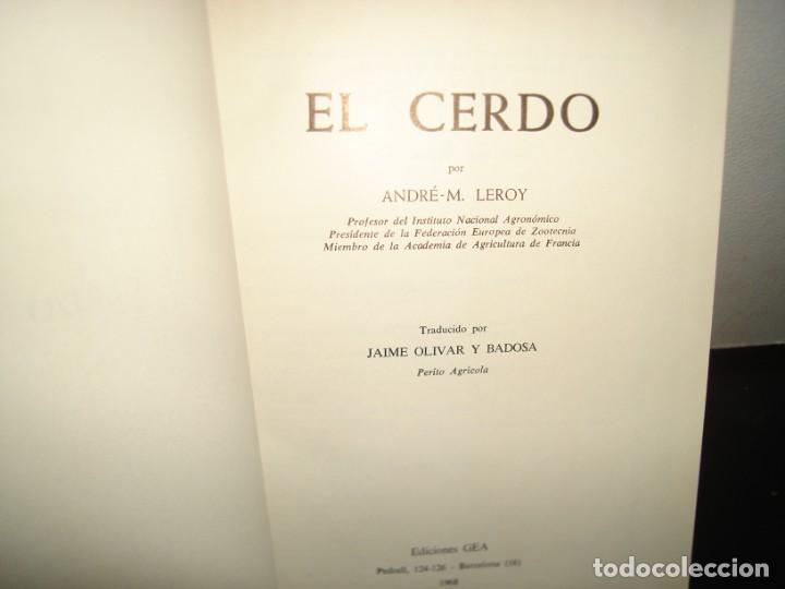 Libros de segunda mano: 160- El Cerdo - Andr&eacute; Leroy - Ediciones GEA, 1968 - Foto 3