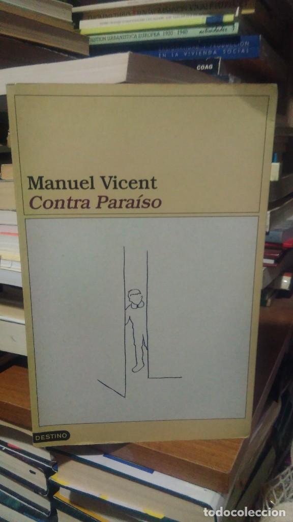 Libros de segunda mano: CONTRA PARA&Iacute;SO, MANUEL VICENT, ED. DESTINO - Foto 1
