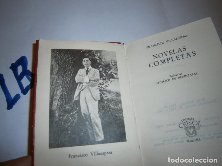 Libros de segunda mano: COLECCION CRISOL - FRANCISCO VILLAESPESA - NOVELAS COMPLETAS - Foto 2