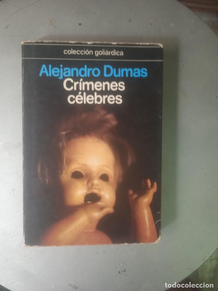 Libros de segunda mano: CR&Iacute;MENES C&Eacute;LEBRES - Alejandro Dumas - Foto 1
