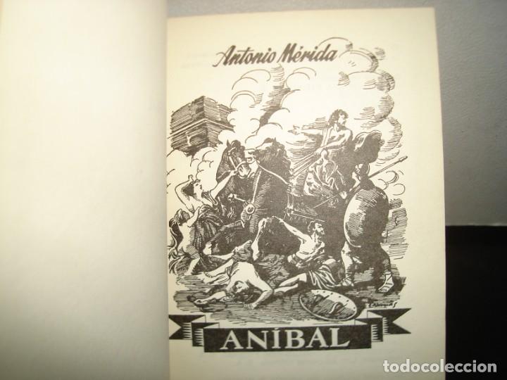 Libros de segunda mano: 19- AN&Iacute;BAL - ANTONIO M&Eacute;RIDA - Foto 3