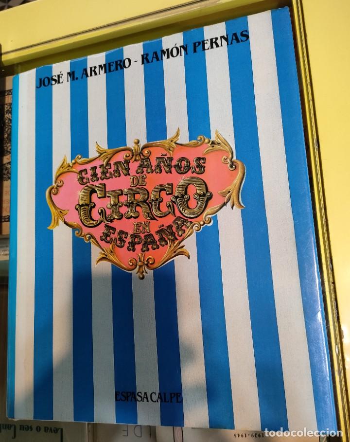 Libri di seconda mano: Armero & Pernas. Cien A&ntilde;os de Circo en Espa&ntilde;a. 1986