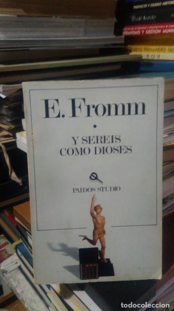 Libros de segunda mano: Y SER&Eacute;IS COMO DIOSES, E. FROMM, ED. PAIDOS STUDIO - Foto 1