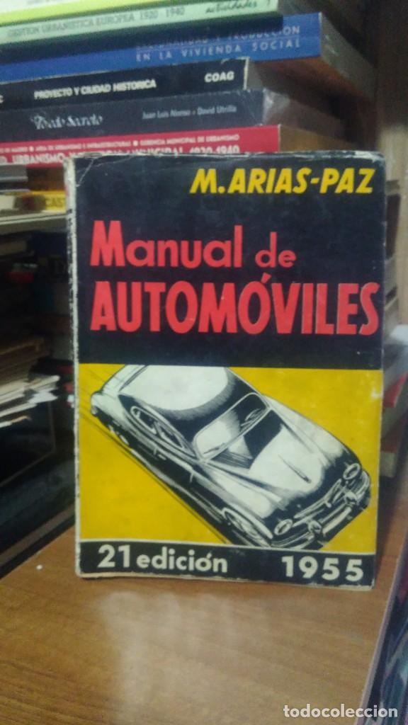 Libros de segunda mano: MANUAL DE AUTOM&Oacute;VILES, M. ARIAS-PAZ, 1955 - Foto 1