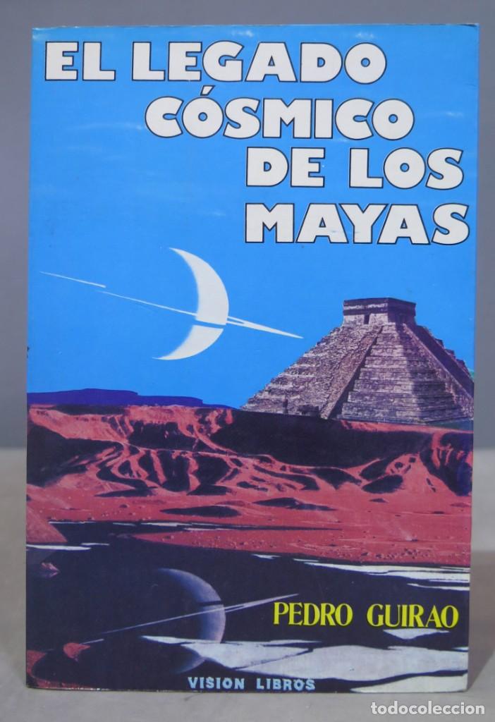 Libros de segunda mano: El legado c&oacute;smico de los mayas. Guirao - Foto 1