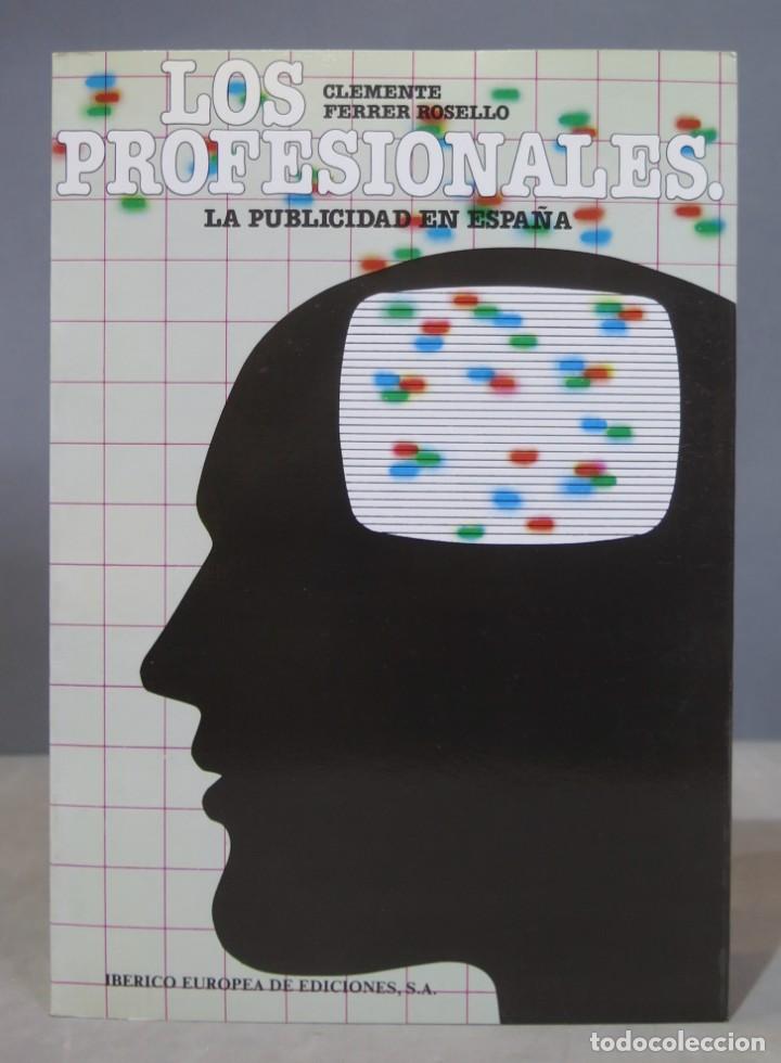 Libros de segunda mano: Los profesionales. la publicidad en Espa&ntilde;a - Foto 1