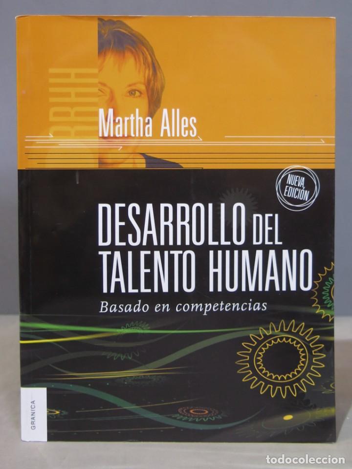 Libros de segunda mano: DESARROLLO DEL TALENTO HUMANO. MARTHA ALLES - Foto 1