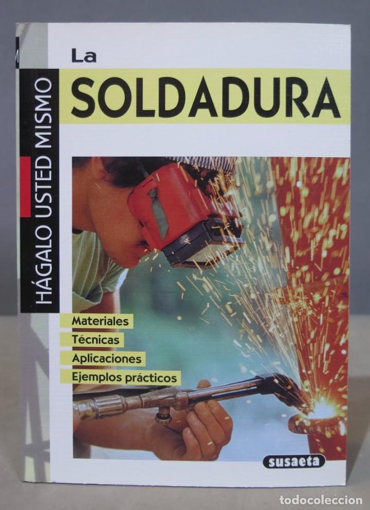 Libros de segunda mano: La soldadura. SUSAETA - Foto 1