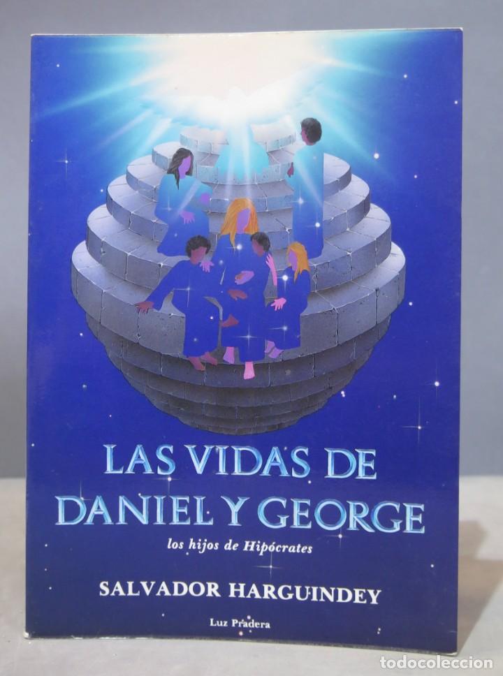 Libros de segunda mano: LAS VIDAS DE DANIEL Y GEORGE. LOS HIJOS DE HIPOCRATES. HARGUINDEY - Foto 1