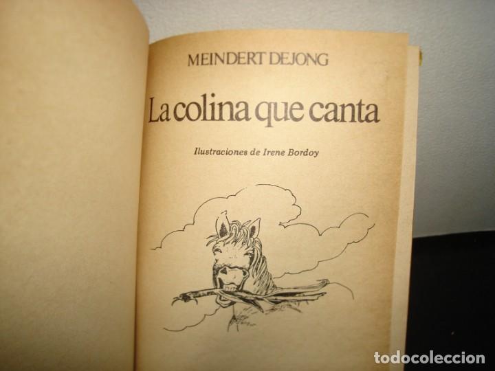 Libros de segunda mano: 19- LA COLINA QUE CANTA - MEINDERT DEJONG - Foto 3