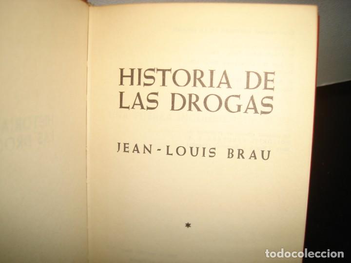 Libros de segunda mano: 19- HISTORIA DE LAS DROGAS - JEAN-LOUIS BRAU - Foto 3