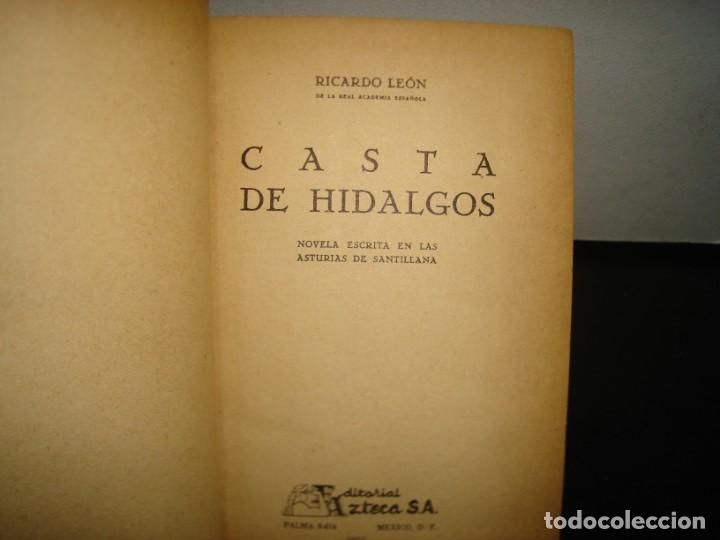 Libros de segunda mano: 19- CASTA DE HIDALGOS - RICARDO LE&Oacute;N - 50S - Foto 3