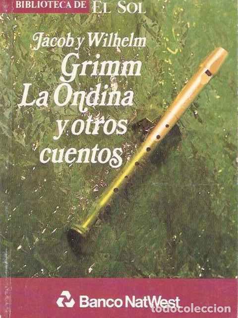 Libros de segunda mano: La ondina y otros cuentos - Grimm, Jacob y Wilhelm - Foto 1