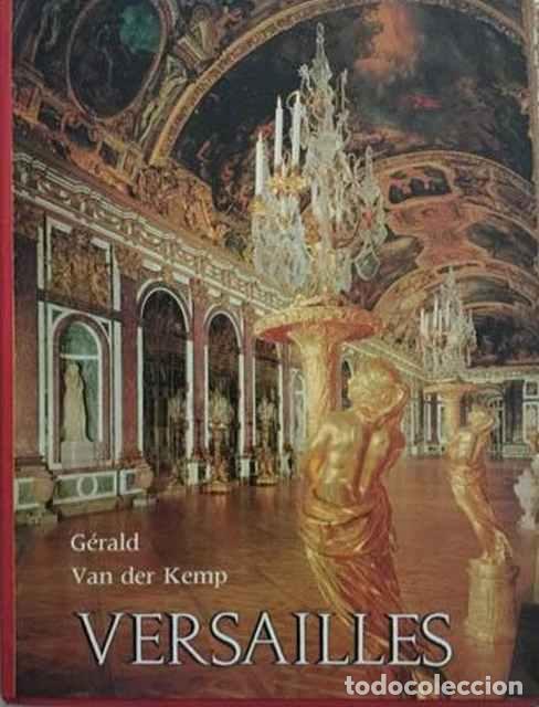 Libros de segunda mano: Versailles - G&eacute;rald van der Kemp - Foto 1