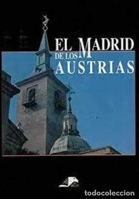 Libros de segunda mano: El Madrid de los Austrias - La editorial - Foto 1