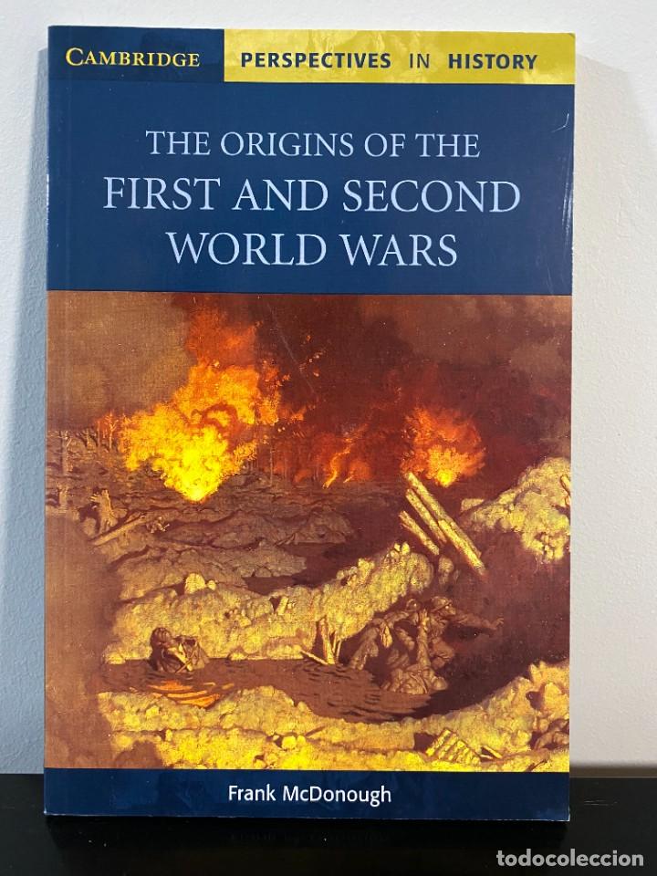 Livros em segunda m&atilde;o: THE ORIGINS OF THE FIRST AND SECOND WORLD WARS - Frank McDonough