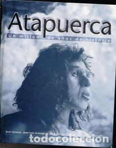 Libros de segunda mano: Atapuerca. Un mill&oacute;n de a&ntilde;os de historia. VVAA - Foto 1