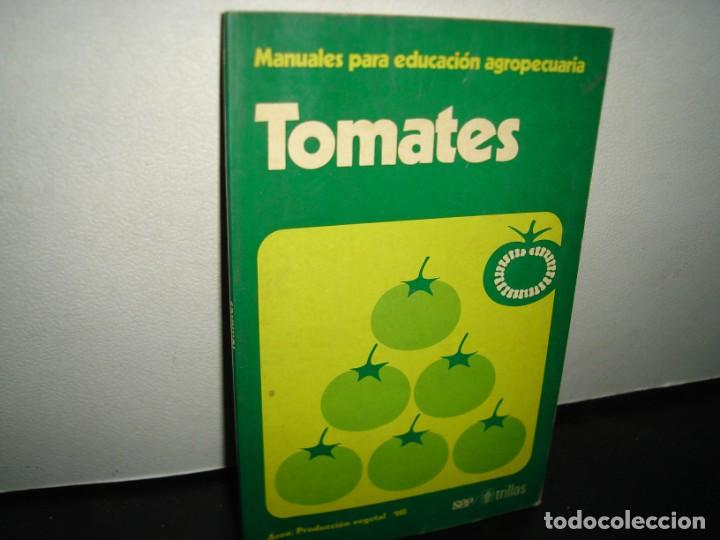 Second hand books: 19- MANUALES PARA LA EDUCACI&Oacute;N AGROPECUARIA - TOMATES