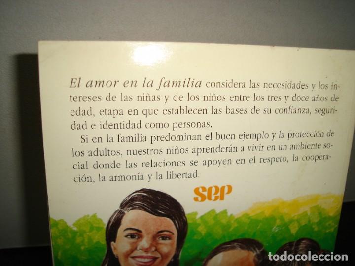 Libros de segunda mano: 20- EL AMOR EN LA FAMILIA. LOS LIBROS DE MAM&Aacute; Y PAP&Aacute; - SEP - 2000 - Foto 3