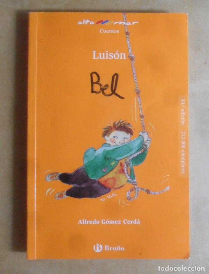 Libros de segunda mano: LUISON - ALFREDO GOMEZ CERDA - BRU&Ntilde;O - 2018 - Foto 1