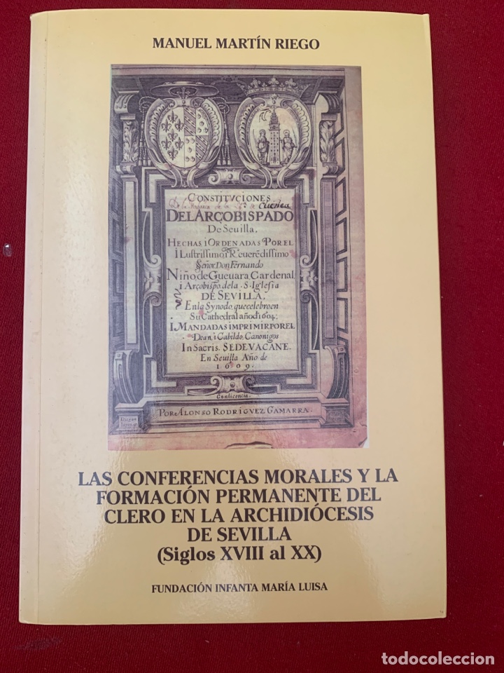 Gebrauchte B&uuml;cher: Las conferencias morales y la formaci&oacute;n permanente del clero en la archidi&oacute;cesis de Sevilla