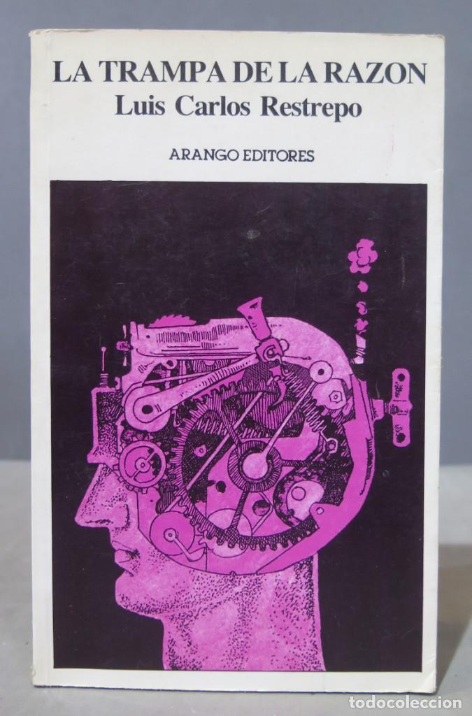 Libros de segunda mano: La Trampa De La Razon. Luis Carlos Restrepo - Foto 1