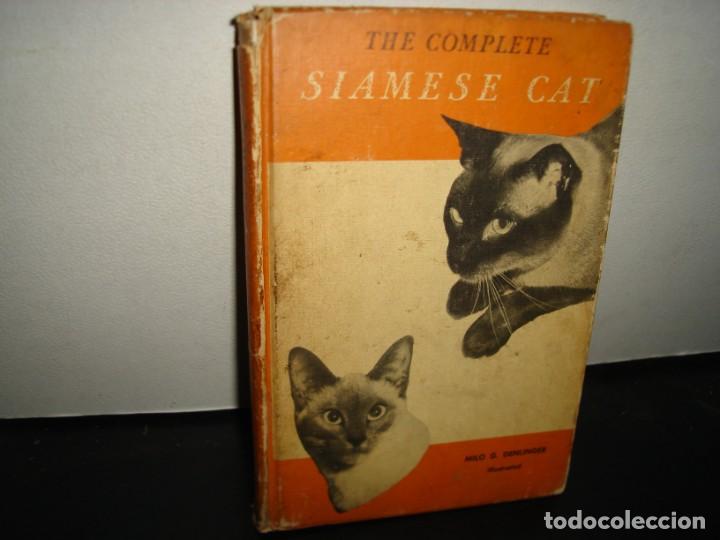 Livres d'occasion: 163- EL LIBRO COMPLETO DEL GATO SIAM&Eacute;S / THE COMPLETE SIAMESE CAT - MILO G. DENLINGER - 1962