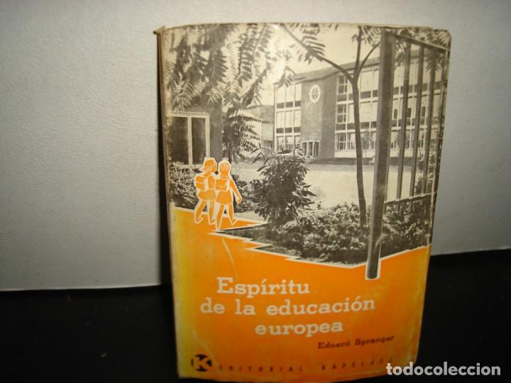 Libros de segunda mano: 21- ESP&Iacute;RITU DE LA EDUCACI&Oacute;N EUROPEA - EDUARD SPRANGER - Foto 1