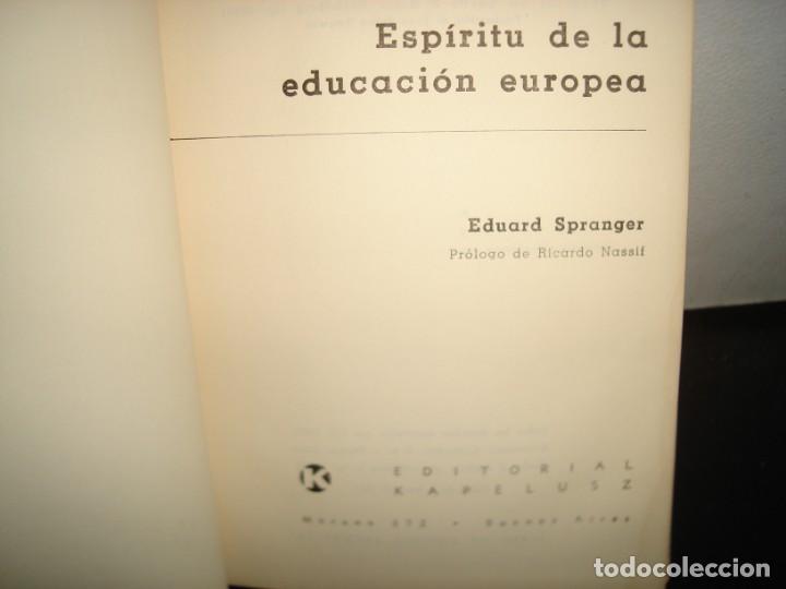 Libros de segunda mano: 21- ESP&Iacute;RITU DE LA EDUCACI&Oacute;N EUROPEA - EDUARD SPRANGER - Foto 4