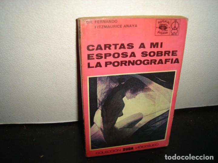 Livres d'occasion: 21- CARTAS A MI ESPOSA SOBRE LA PORNOGRAF&Iacute;A - DR. FERNANDO FITZMAURICE ANAYA
