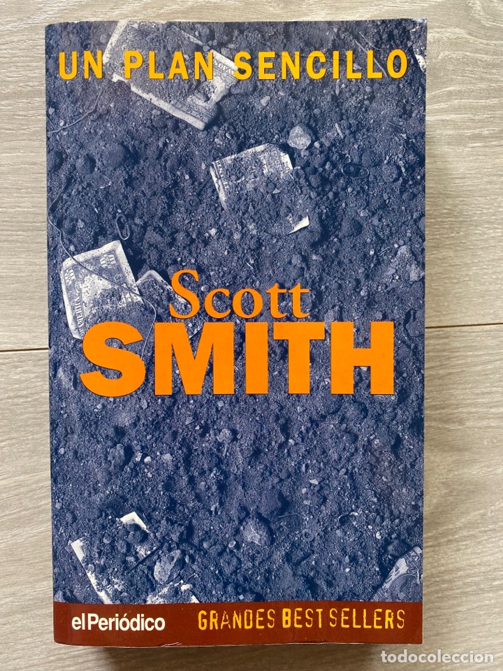 Libros de segunda mano: Un plan sencillo / Scott Smith. Ediciones B. 1998. - Foto 1