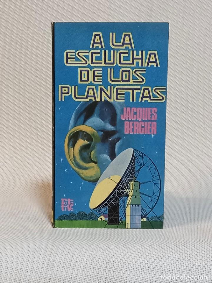 Libros de segunda mano: A LA ESCUCHA DE LOS PLANETAS. JACQUES BERGIER. PLAZA&JANES. 1977 - Foto 1