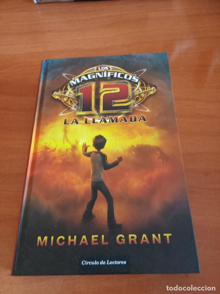 Libros de segunda mano: LOS MAGNIFICOS 12 - LA LLAMADA - MICHAEL GRANT - Foto 1
