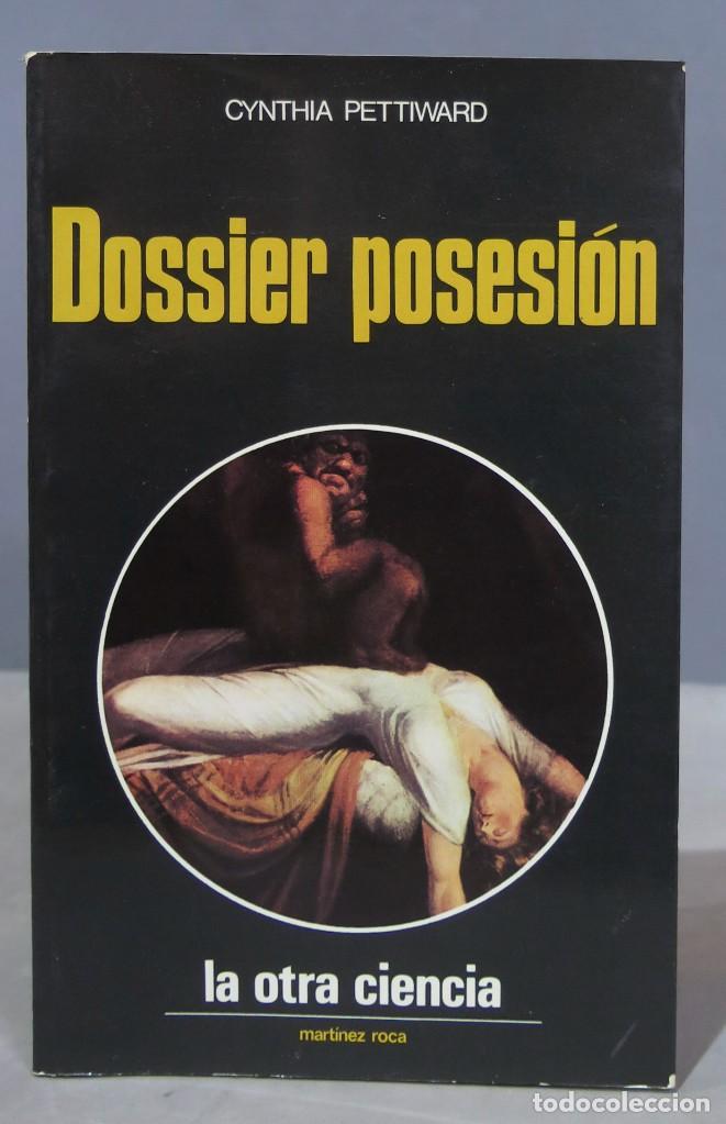 Libros de segunda mano: DOSSIER POSESION. CYNTHIA PETTIWARD - Foto 1