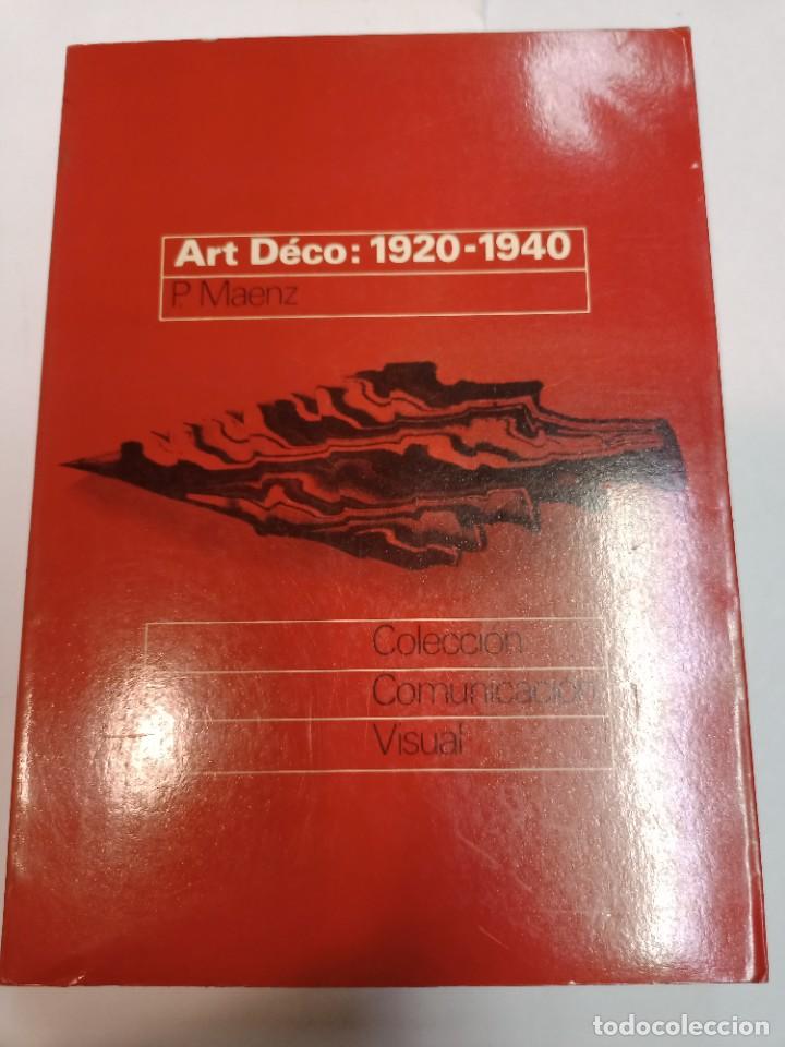 Libros de segunda mano: P. MAENZ Art Dec&oacute;: 1920-1940 SA9640 - Foto 1