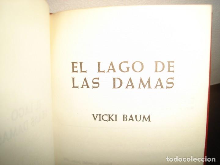 Libros de segunda mano: 21- EL LAGO DE LAS DAMAS - VICKI BAUM - Foto 3