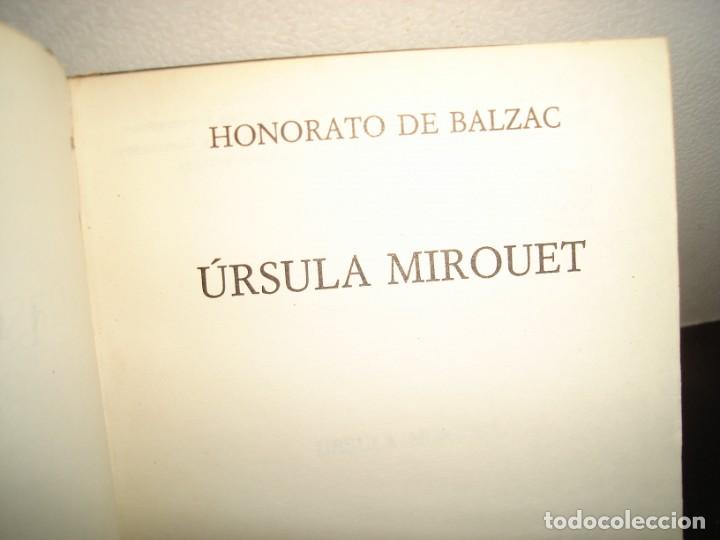 Libros de segunda mano: 21- &Uacute;RSULA MIROUET - HONORATO DE BALZAC - Foto 3