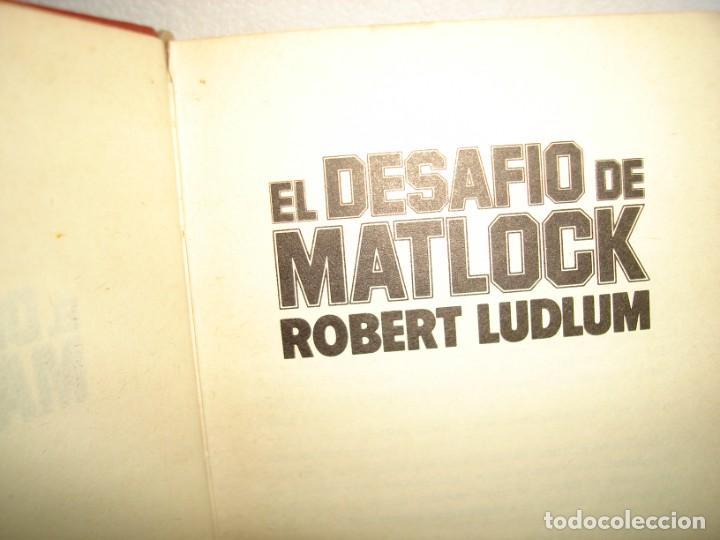 Libros de segunda mano: 21- EL DESAF&Iacute;O DE MATTLOCK - ROBERT LUDLUM - Foto 3