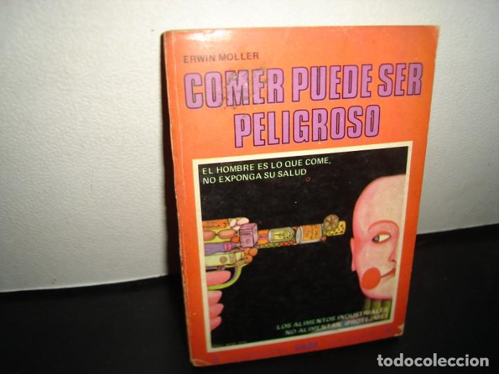 Libros de segunda mano: 21- COMER PUEDE SER PELIGROSO - ERWIN MOLLER - Foto 1