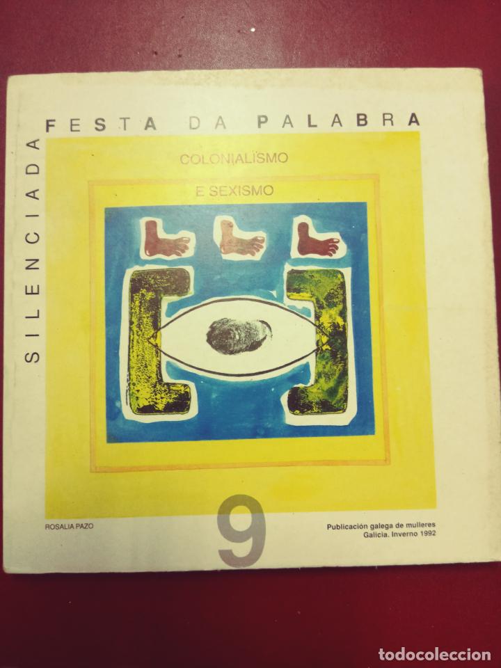 Libri di seconda mano: Festa da palabra silenciada. Publicaci&oacute;n galega de mulleres n&ordm; 9. Colonialismo e sexismo (1992)