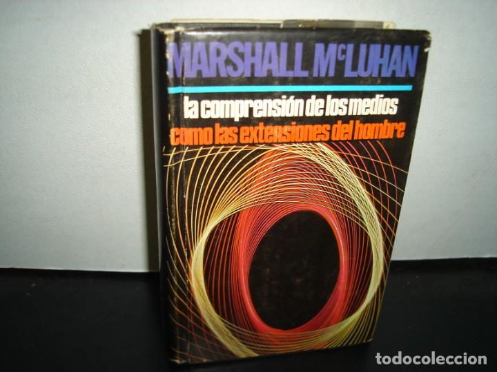 Libros de segunda mano: 22- LA COMPRENSI&Oacute;N DE LOS MEDIOS COMO LAS EXTENSIONES DEL HOMBRE - MARSHALL MCLUHAN - Foto 1
