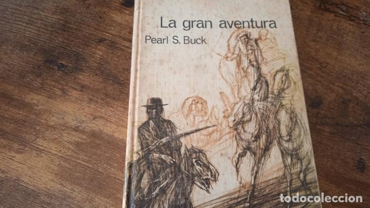 Libros de segunda mano: (9990) LA GRAN AVENTURA..PEARL S. BUCK - Foto 1