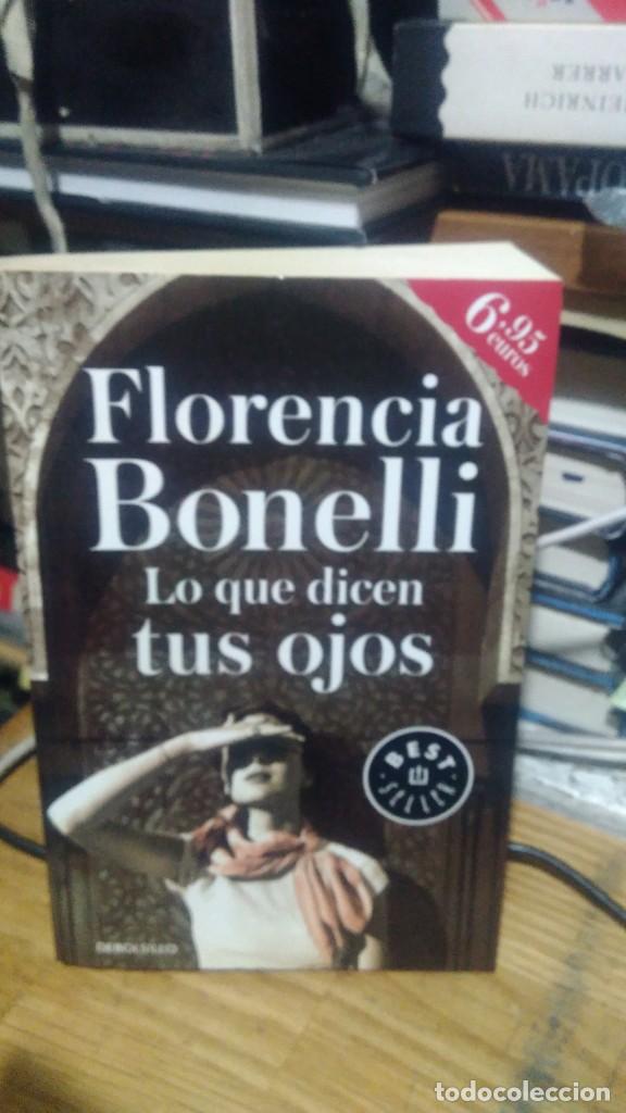 Libros de segunda mano: LO QUE DICEN TUS OJOS, FLORENCIA BONELLI, ED. DEBOLSILLO - Foto 1