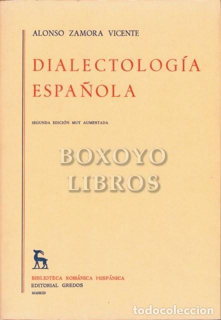 Libros de segunda mano: ZAMORA VICENTE, Alonso. Dialectolog&iacute;a espa&ntilde;ola - Foto 1